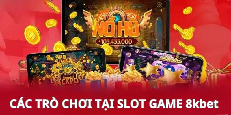 Top 3 siêu phẩm có tại Slot game 8kbet 